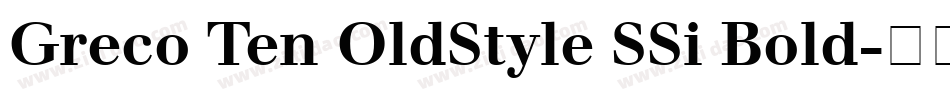 Greco Ten OldStyle SSi Bold字体转换